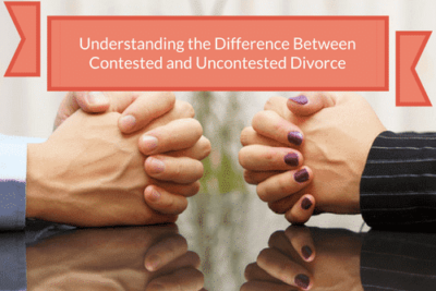 Understanding-the-Difference-Between-Contested-and-Uncontested-Divorce